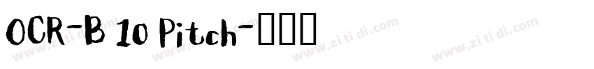 OCR-B 10 Pitch字体转换